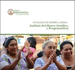 IGUALDAD DE GÉNERO y REDD+ Análisis del Marco Jurídico y Programático